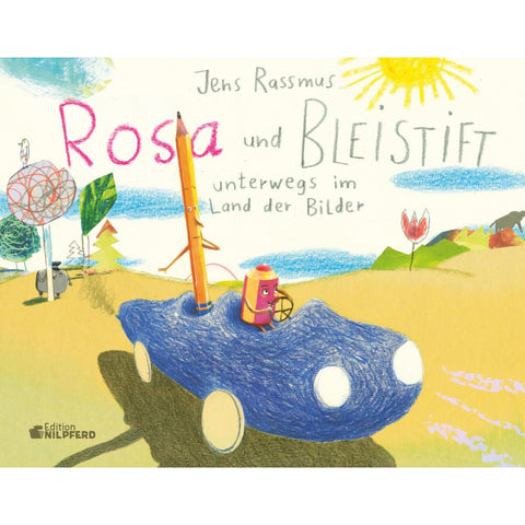 Rosa und Bleistift - Unterwegs im Land der Bilder