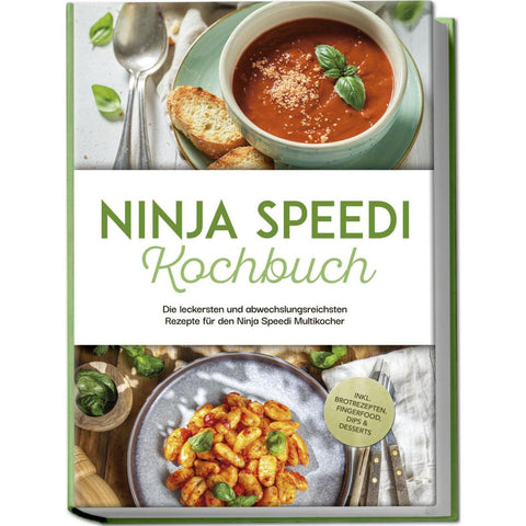 Hagedorn, A: Ninja Speedi Kochbuch: Die leckersten und abwec