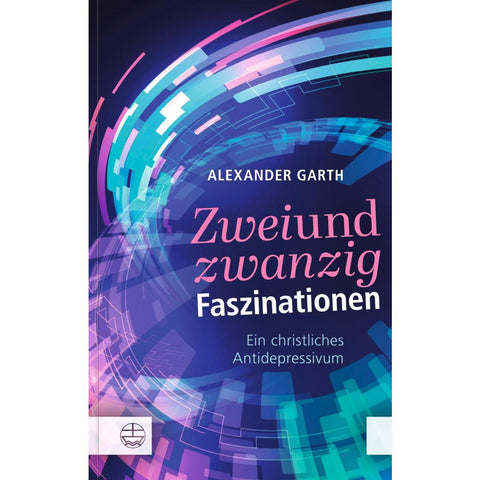 Zweiundzwanzig Faszinationen
