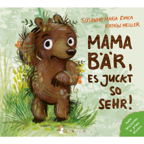 Mama Bär, es juckt so sehr!