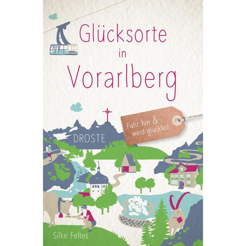 Glücksorte in Vorarlberg