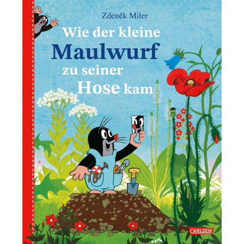 Wie der kleine Maulwurf zu seiner Hose kam