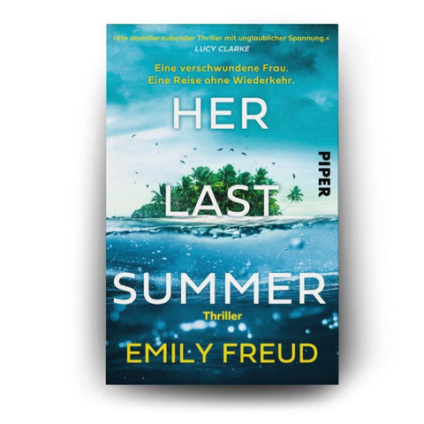 Her Last Summer - Eine verschwundene Frau. Eine Reise ohne Wiederkehr.