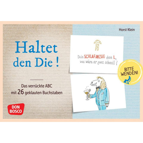 Haltet den Die ! Das verrückte ABC mit 26 geklauten Buchstaben