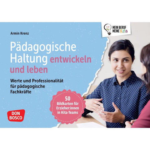 Pädagogische Haltung entwickeln und leben