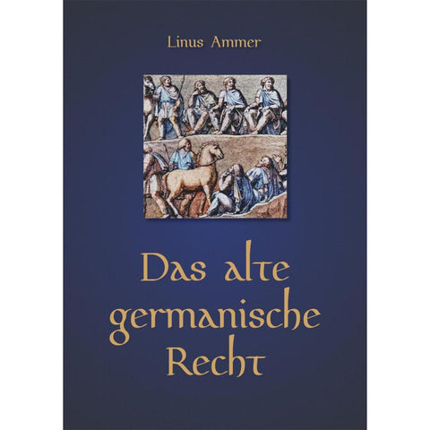Das alte germanische Recht