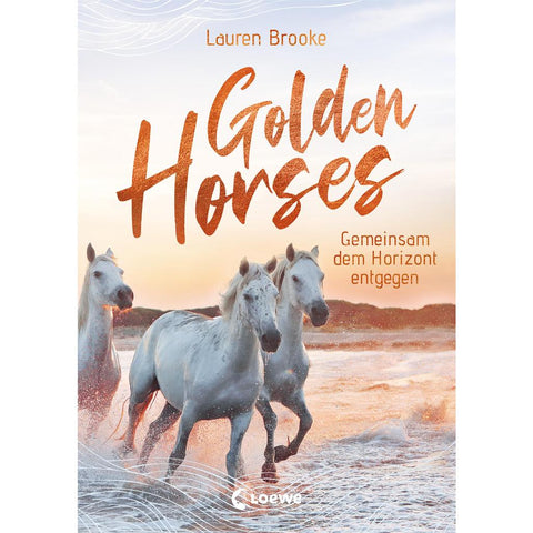 Golden Horses (Band 2) - Gemeinsam dem Horizont entgegen