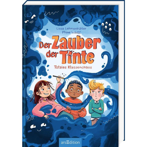 Der Zauber der Tinte - Totales Klassenchaos (Der Zauber der Tinte 1)
