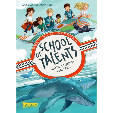 School of Talents 8: Achte Stunde: Walfrei!
