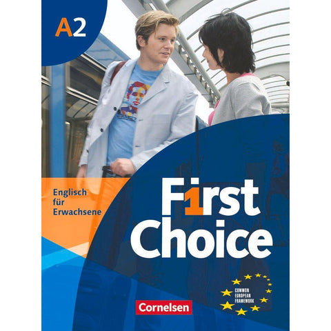First Choice 2. Kursbuch mit Home Study-CD
