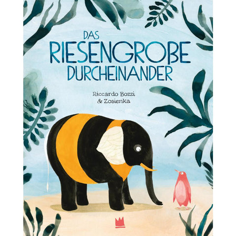Das riesengroße Durcheinander