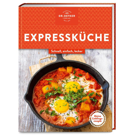 Meine Lieblingsrezepte: Expressküche