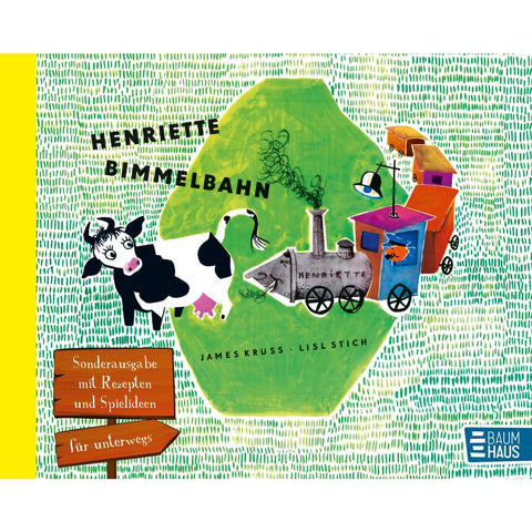 Henriette Bimmelbahn - Sonderausgabe mit Rezepten und Spielideen für unterwegs