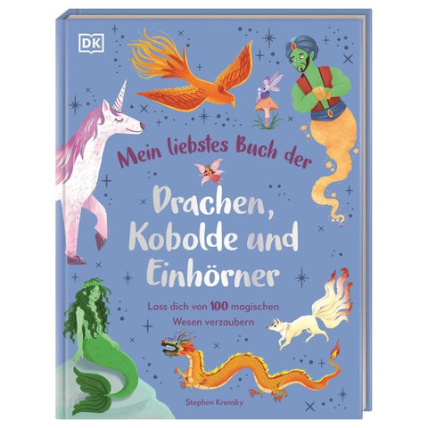 Mein liebstes Buch der Drachen, Kobolde und Einhörner
