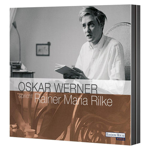 Oskar Werner spricht Rainer Maria Rilke. 2 CDs