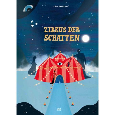 Zirkus der Schatten - Ein magisches Bilderbuch über Gefühle, Angst und Mut für Kinder ab 4 Jahren