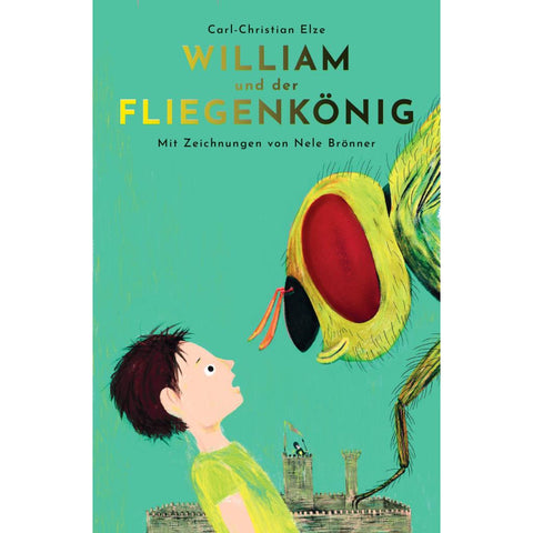 William und der Fliegenkönig