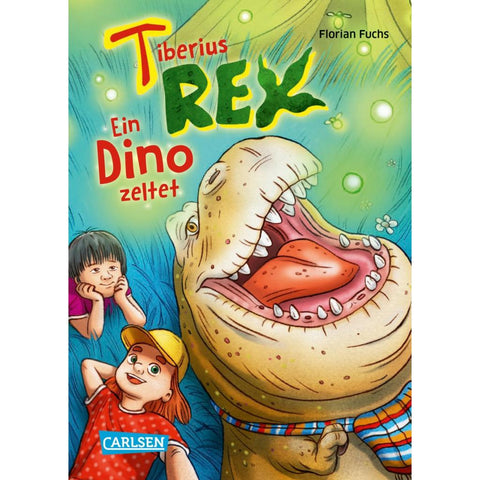 Tiberius Rex 3: Ein Dino zeltet