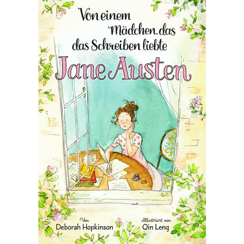 Von einem Mädchen, das das Schreiben liebte. Jane Austen