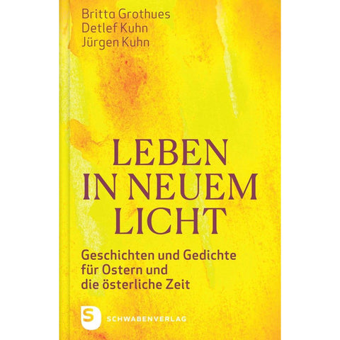 Leben in neuem Licht