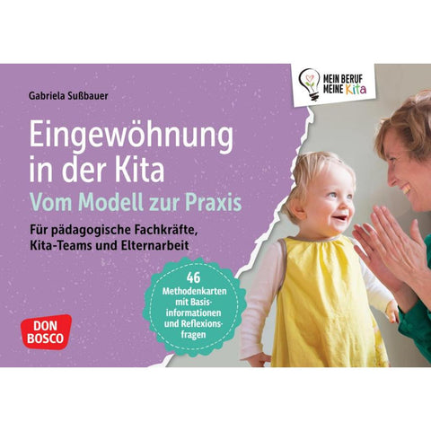 Eingewöhnung in der Kita. Vom Modell zur Praxis