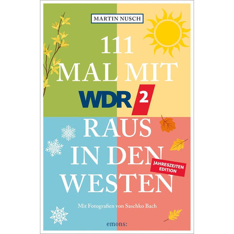 111 Mal mit WDR 2 raus in den Westen, Band 3