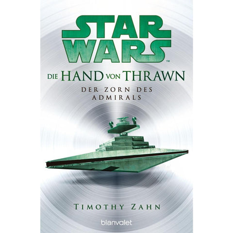 Star Wars(TM) Die Hand von Thrawn - Der Zorn des Admirals