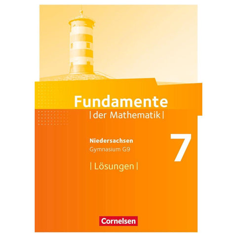 Fundamente der Mathematik 7. Schuljahr. Lösungen zum Schülerbuch Gymnasium Niedersachsen