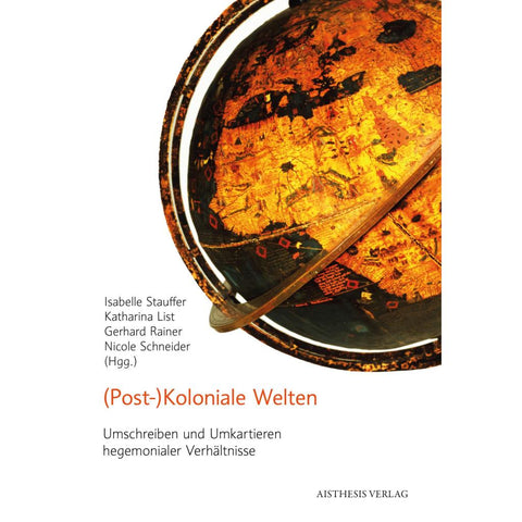 (Post-)Koloniale Welten