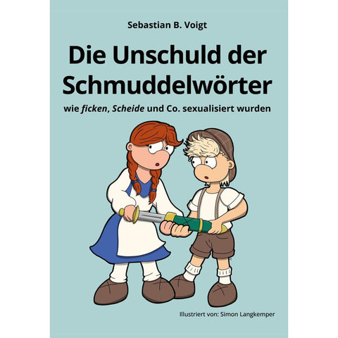 Die Unschuld der Schmuddelwörter