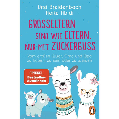 Großeltern sind wie Eltern, nur mit Zuckerguss