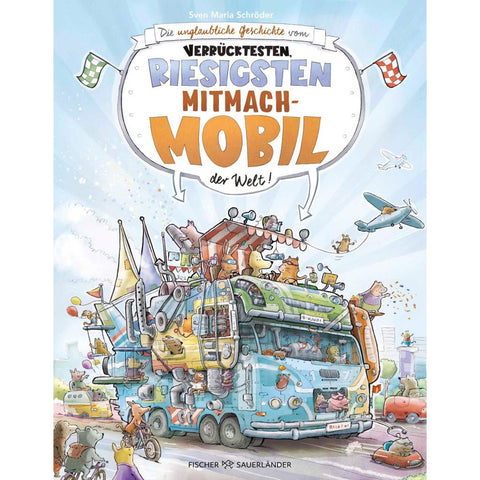 Die unglaubliche Geschichte vom verrücktesten, riesigsten Mitmachmobil der Welt