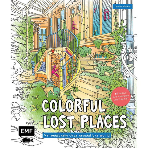 Colorful Lost Places - Verwunschene Orte around the world