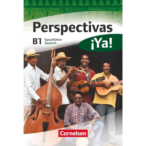 Perspectivas ¡Ya! B1. Kurs- und Arbeitsbuch mit Vokabeltaschenbuch und Lösungsheft