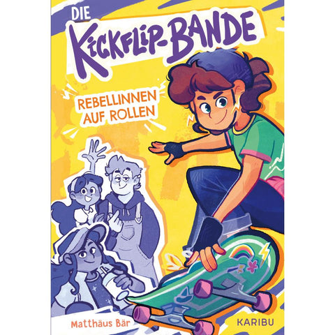 Die Kickflip-Bande - Rebellinnen auf Rollen