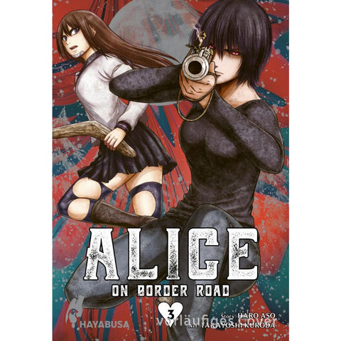 Alice on Border Road: Doppelband-Edition 3