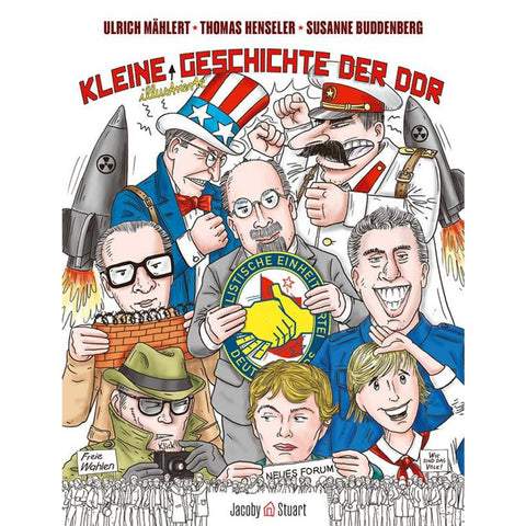 Kleine illustrierte Geschichte der DDR