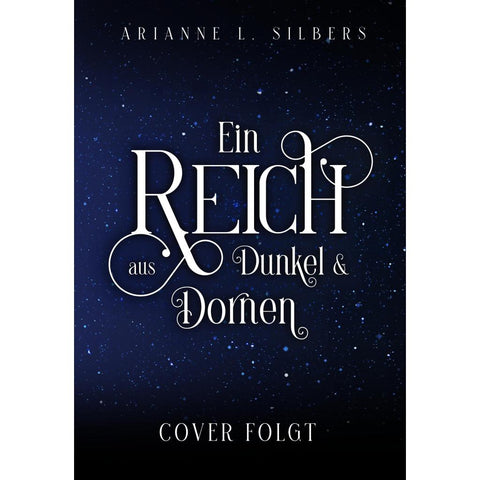 Ein Reich aus Dunkel und Dornen