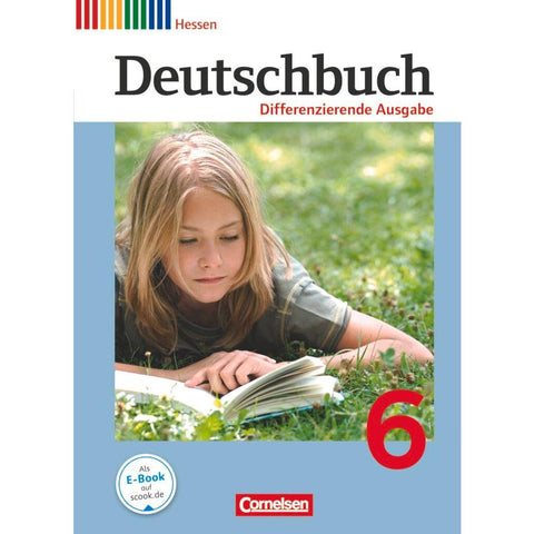 Deutschbuch 6. Schuljahr. Schülerbuch Hessen, Differenzierende Ausgabe
