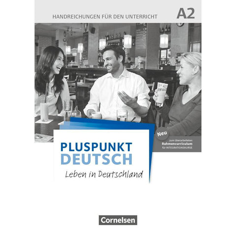 Pluspunkt Deutsch A2: Gesamtband - Allgemeine Ausgabe - Handreichungen für den Unterricht mit Kopiervorlagen