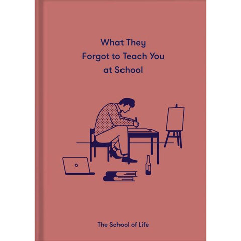 What They Forgot to Teach You At School