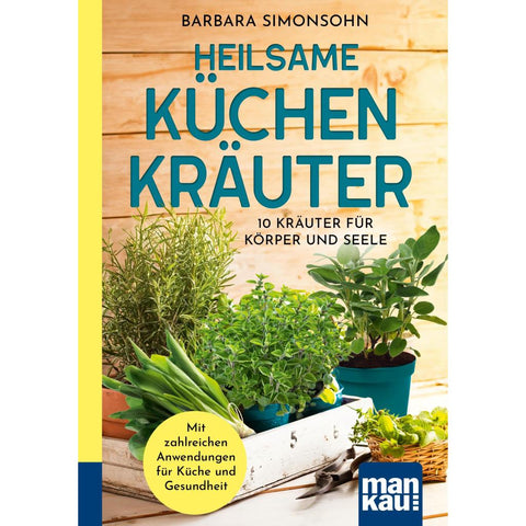 Heilsame Küchenkräuter