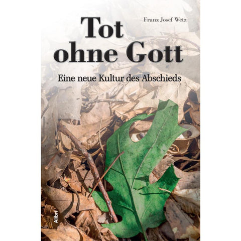 Tot ohne Gott