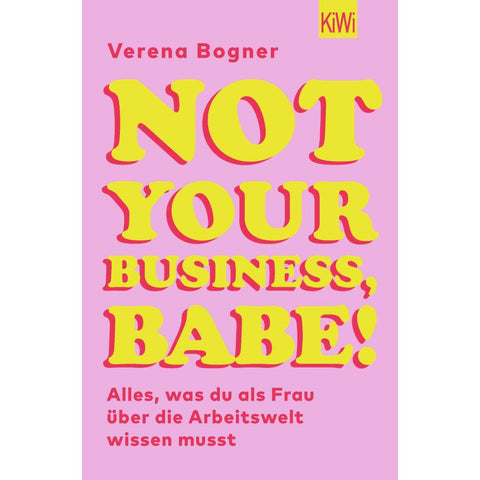 Not Your Business, Babe!