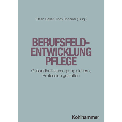 Berufsfeldentwicklung Pflege