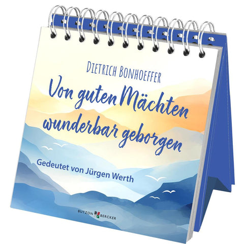 Von guten Mächten wunderbar geborgen