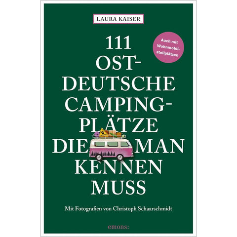 111 ostdeutsche Campingplätze, die man kennen muss