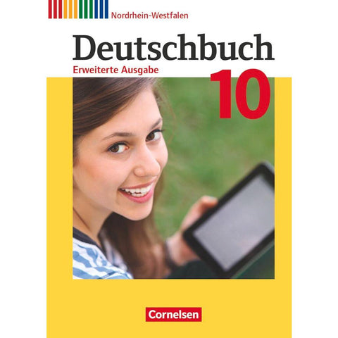 Deutschbuch - Erweiterte Ausgabe 10. Schuljahr - Nordrhein-Westfalen - Schülerbuch