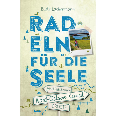 Nord-Ostsee-Kanal. Radeln für die Seele