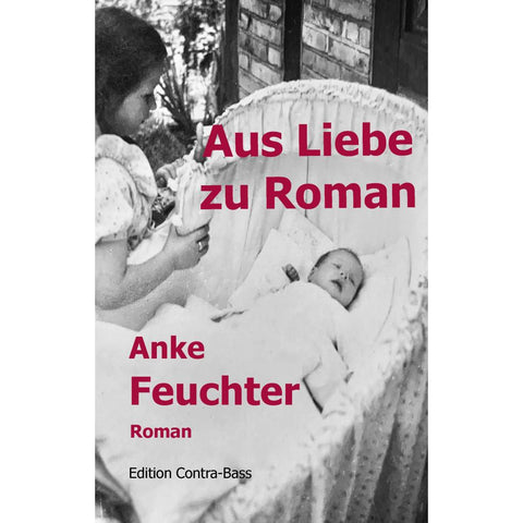 Aus Liebe zu Roman